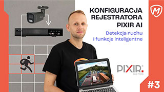 Detekcja ruchu, funkcje inteligentne - Konfiguracja rejestratora PIXIR IP #3